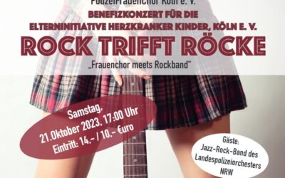 PolizeiFrauenChor Köln – “Rock trifft Röcke 4 – Benefizkonzert für die Elterninitiative herzkranker Kinder, Köln e. V.